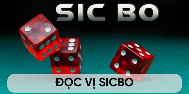Hướng dẫn đọc vị Sicbo siêu đơn giản