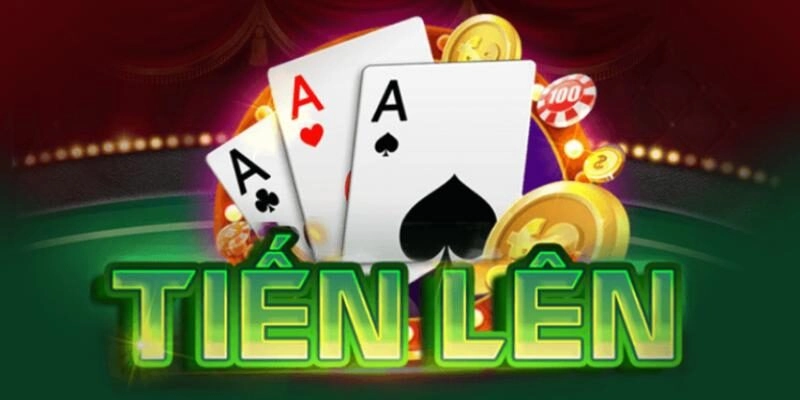 Tất tần tật về Tiến lên 