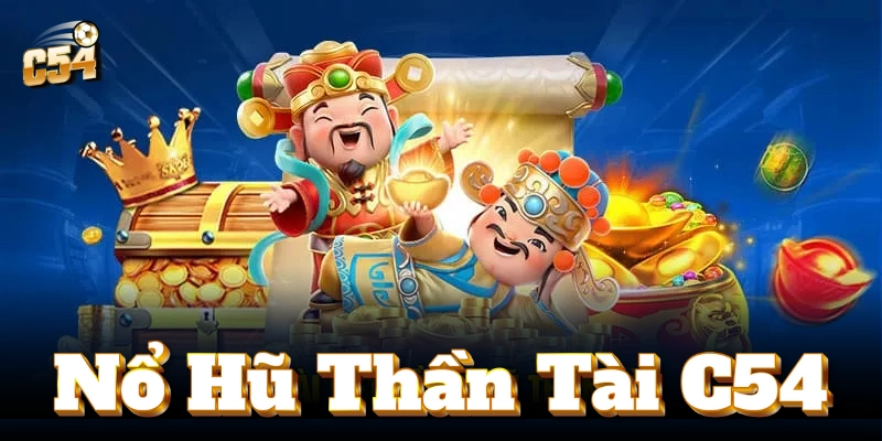 Nổ Hũ Thần Tài - Cơ hội trúng thưởng lớn đang chờ!