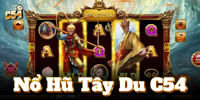 Khám phá Nổ Hũ Tây Du, trải nghiệm win jackpot khủng